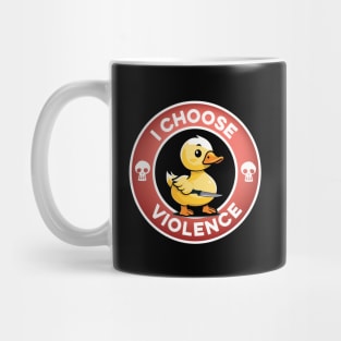 I Choose Violence Mug